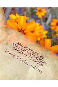 Red pottage. By Mary Cholmondeley (Original Classics)