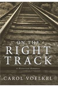 On the Right Track