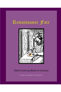 Renaissance Fair Adult Coloring Book of Costume
