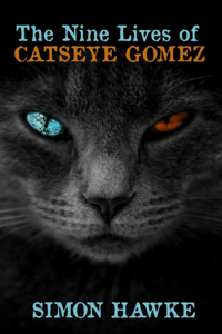 The Nine Lives of Catseye Gomez