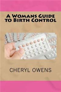 Womans Guide to Birth Control