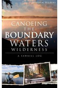 Canoeing the Boundary Waters Wilderness