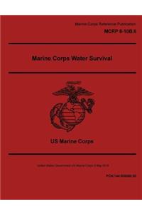 Marine Corps Reference Publication MCRP 8-10B.6 Marine Corps Water Survival 2 May 2016