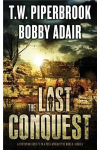 The Last Conquest