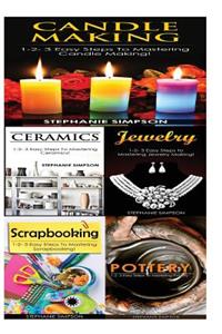 Candle Making & Ceramics & Jewelry & Scrapbooking + Pottery