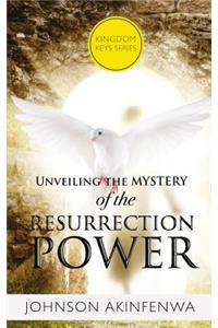 Unveiling the Mystery of the Ressurection Power