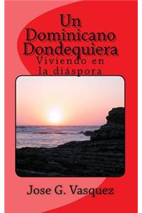 Un Dominicano Dondequiera