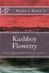 Kushboy Flowetry