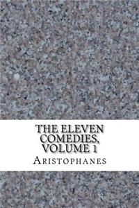 The Eleven Comedies, Volume 1