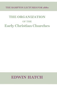 Organization of the Early Christian Churches