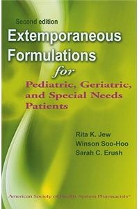 Extemporaneous Formulations for Pediatric, Geriatric, and Special Needs Patients
