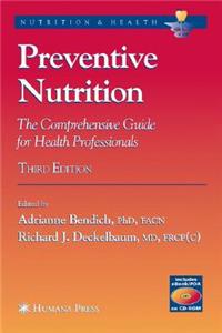 Preventive Nutrition: The Comprehensive Guide for Health Professionals