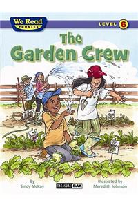 Garden Crew (We Read Phonics - Level 6)