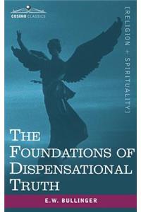 Foundations of Dispensational Truth