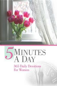 5 Minutes a Day: 365 Daily Devotions for Women
