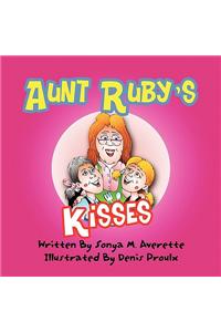 Aunt Ruby's Kisses