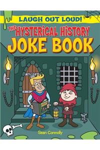 The Hysterical History Joke Book