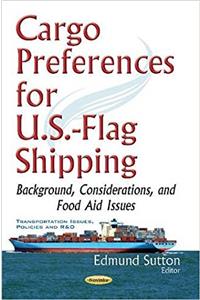 Cargo Preferences for U.S.-Flag Shipping