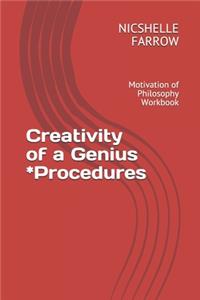 Creativity of a Genius *Procedures