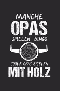 Manche Opas Spielen Fussball Coole Opas Spielen Mit Holz