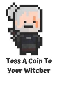 Toss a Coin to Your Witcher notebook