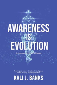 Awareness Is Evolution