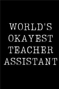 World's Okayest Teacher Assistant