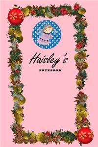 Haisley First Name Haisley Notebook