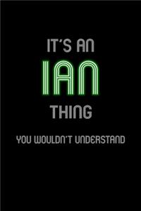 It's An Ian Thing, You Wouldn't Understand