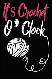 It's Crochet O' Clock Notebook