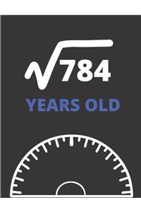 Square Root Of 784 Years Old