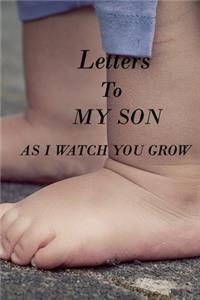 Letters to My Son as I Watch You Grow