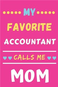 My Favorite Accountant Calls Me Mom