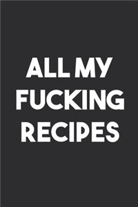 All My Fucking Recipes
