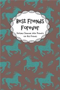 Best Friends Forever Keepsake Journal With Prompts for Best Friends