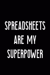 Spreadsheets Are My Superpower Notebook