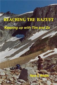 Reaching the Bazuft