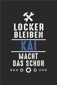 Locker bleiben Kai macht das schon