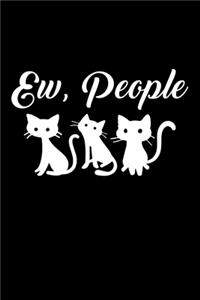 Ew, People