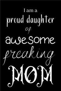 I am a proud daughter of awesome freaking MOM