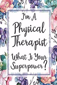 I'm A Physical Therapist What Is Your Superpower?