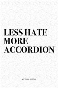Less Hate More Accordion