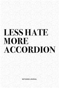 Less Hate More Accordion