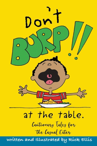 Don't Burp at the Table