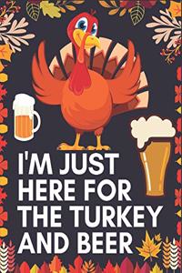 I'm Just Here for the Turkey Beer: Thanksgiving Simple and Easy Autumn Coloring Book for Adults with Fall Inspired Scenes and Designs for Stress Relief and New and Expanded Edition 90