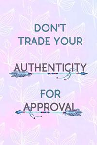 Don't Trade Your Authenticity For Approval