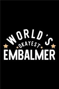 World's Okayest Embalmer