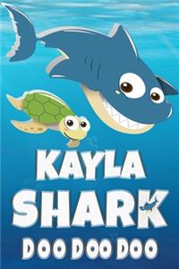 Kayla Shark Doo Doo Doo: Kayla Name Notebook Journal For Drawing Taking Notes and Writing, Personal Named Firstname Or Surname For Someone Called Kayla For Christmas Or Birt