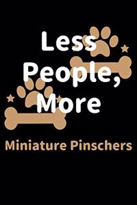 Less People, More Miniature Pinschers