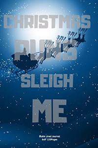 Christmas Puns Sleigh Me